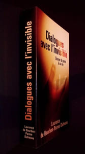 Dialogue avec l'invisible. Donner du sens à sa vie. 