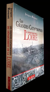 Les grandes catastrophes du département de la Loire.