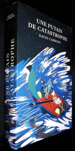 Une putain de catastrophe.