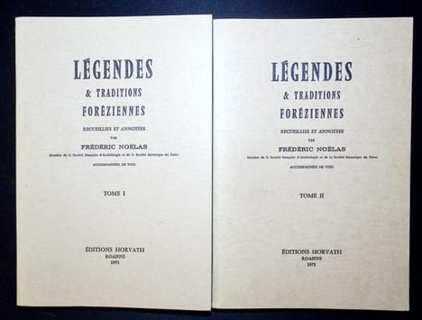 Légendes et traditions Foréziennes recueillies et annotée par Frédéric Noélas. Accompagnées de vues.. Noëlas (Frédéric)