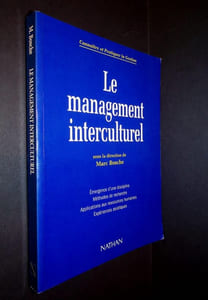 Le management interculturel. Émergence d'une discipline - Méthodes de recherche - Applications aux ressources humaines - Expériences asiatiques.