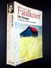 Les Snopes. Le hameau. La ville. Le domaine. . Faulkner (William)