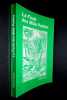 LA FORET DES MILLE POETES . Ronsard - El&eacute;gie contre les b&ucirc;cherons de la for&ecirc;t de Gatine - Aux arbres, de V. Hugo - Les sapins, d'A. France. - La For&ecirc;t ...