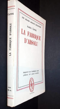 La fabrique d'absolu. . Capek (Carel)