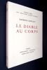 Le diable au corps. Pr&eacute;face de Jacques Lacretelle. . Radiguet (Raymond) - Valentine Hugo. 