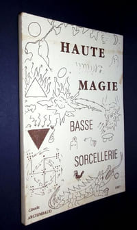 Haute Magie Basse sorcellerie.
