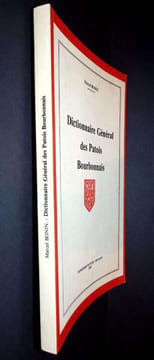 Dictionnaire général des Patois Bourbonnais.. Bonin ( Marcel)
