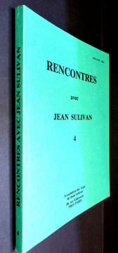 Rencontres avec Jean Sulivan. . Sulivan (Jean) - Gilet (Marc) - Recan (Maurice) (...)