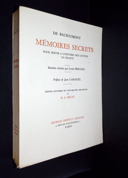 Mémoires secrêts. Pour servir à l'histoire des lettres en france  . Edition illustrée par Paul-Emile Bécat. .   BACHAUMONT (Louis Petit de) -  [BECAT ...