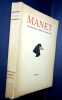 Manet racont&eacute; par lui-m&ecirc;me et ses amis. . Manet ( Edouard) - Baudelaire (Charles) - Zola (Emile) - Morizot (Berthe) - Mallarm&eacute; - Jamot Paul - Val&eacute;ry ...