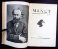Manet racont&eacute; par lui-m&ecirc;me et ses amis. . Manet ( Edouard) - Baudelaire (Charles) - Zola (Emile) - Morizot (Berthe) - Mallarm&eacute; - Jamot Paul - Val&eacute;ry ...