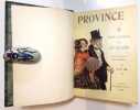 Province. Cent dessins par C. Huart. Avant-propos de Henri Piazza. . Huard ( Charles)