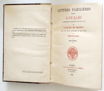 Lettres familières écrites d'Italie à quelques amis en 1739 et 1740 Avec une étude littéraire et des notes par Hippolyte Babou. Tomes 1 et 2.