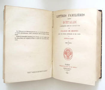 Lettres familières écrites d'Italie à quelques amis en 1739 et 1740 Avec une étude littéraire et des notes par Hippolyte Babou. Tomes 1 et 2.