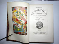 Histoire de l'habitation humaine. Textes et dessins de Violet-Le-Duc.