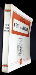 Ceux de la Butte. La petite huistoire des grands artistes. 