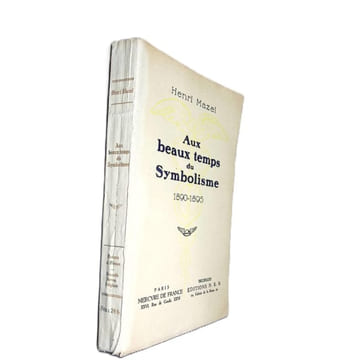 Auw beaux temps du symbolisme 1890-1895. . Mazel (Henry)