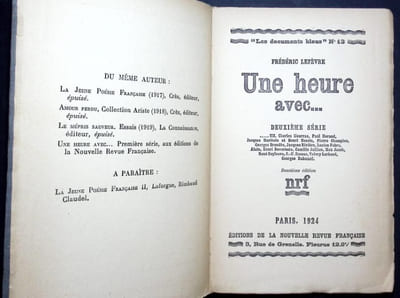 Une Heure avec...Deuxième série. MM. Charles Maurras, Paul Morrand, Jacques Maritain, Henri Massis, Pierre Champion, Georges Brandès, Jacques Rivière, Lucien Fabre, Alain, Henri Duvernois, Camille Julliann, Max Jacob, René Boylève, Ramuz, Valéry Larbaud, Georges Duhamel.