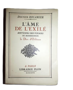 L'Ame de l'Exilé - Souvenirs des voyages de Monseigneur le duc d'Orléans.
