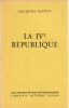 La IVe R&eacute;publique. Fauvet Jacques