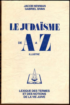 Le Judaïsme De A à Z Illustré . Newman Jacob Sivan Gabriel