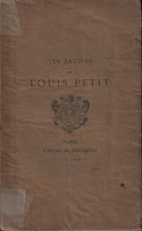 Les Satires de Petit Louis Publiées avec une notice et des notes par Olivier de Gourcuff.