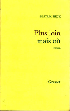 Plus loin mais où. Beck beatrix