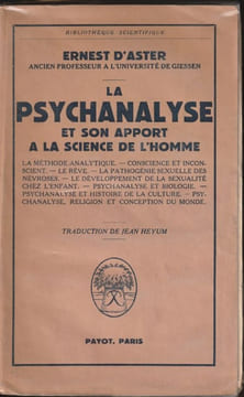 La psychanalyse et sont rapport à la science de l'homme - La méthode analytique - Conscience et inconscient - Le Rêve - La pathogénie sexuelle des ...