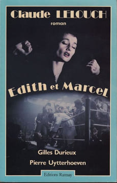 Edith Et Marcel. Lelouch Durieux Gilles Uytterhoeven Pierre