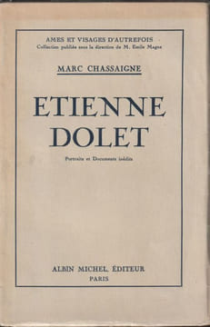 Etienne Dolet . Portraits et documents inédits. Chassaigne ( Marc )