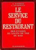 Le Service Du Restaurant, Des &eacute;tages,  Du salon de Th&eacute;,   Du bar.. Auri&egrave;res A Antonietti A.