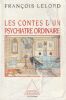 Les contes d'un psychiatre Ordinaire.. Lelord Fran&ccedil;ois