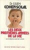 Les Deux Premi&egrave;re Ann&eacute;es De La Vie. Cohen-Solal  Julien