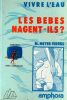 Les B&eacute;b&eacute;s Nagent-Ils ?. Meyer Ferrus M. 