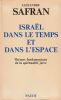Isra&euml;l dans le temps et dans l'Espace.. Safran Alexandre