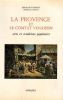 La Provence et le Comtat Venaissin - Arts et traditions Populaires.. Benoit fernand