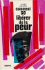 Comment se lib&eacute;rer de La Peur.. Coleman  Lester 