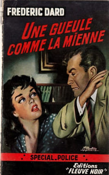 Une Gueule Comme La Mienne. Dard Fréderic