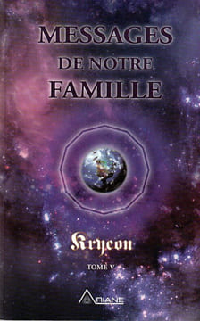 Message De Notre Famille Tome 5. Kryeon ( LEE CAROLL )