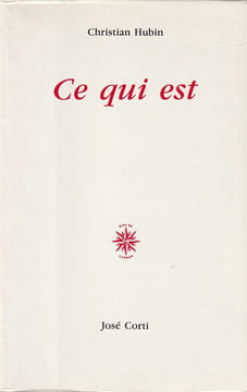 Ce Qui Est. Hubin Christian