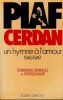 Piaf Cerdan  - Un Hymne A L'Amour 1946-1949.. Grimault Dominique Mah&eacute; Patrick