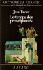 Le Temps Des Principaut&eacute;s / TOME 2. Favier Jean