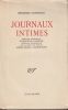Journaux intimes. Édition intégrale des manuscrits autographes publiée pour la première fois avec un index et des notes par Alfred Roulin et Charles ...