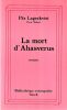  La Mort d'Ahasverus.. Lagerkvist  P&auml;r