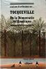 Analyses et r&eacute;flexions Sur Toqueville -  De La D&eacute;mocratie En Am&eacute;rique.. Picano, Jean - Vannier, Gilles - Gengembre G&eacute;rard - Desportes Marcel - Ughetto ...