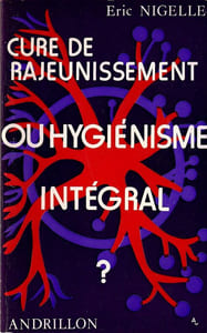 Cure de rajeunissement ou hygiénisme intégral ?