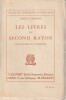 Les livres de second rayon. Irr&eacute;guliers et Libertins. . Henriot  Emile