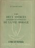 Les deux sources conscientes et inconscientes de la vie morale.. Odier Dr Charles.