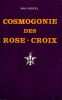 Cosmogonie des Rose-Croix.. Heindel Max