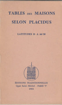 Tables des Maisons selon Placidus. Placidus
